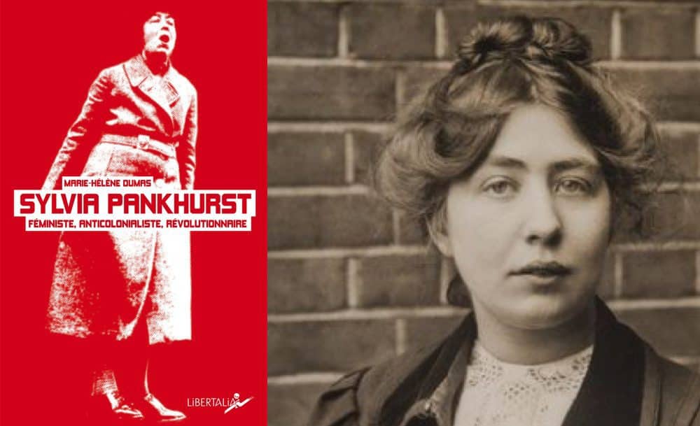 Description : Sylvia Pankhurst (Marie-Hélène Dumas) // Les éditions Libertalia